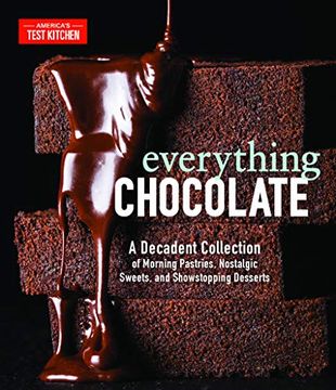 portada Everything Chocolate: A Decadent Collection of Morning Pastries, Nostalgic Sweets, and Showstopping Desserts (in English)