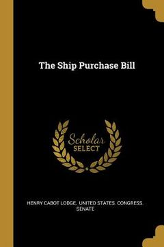 portada The Ship Purchase Bill