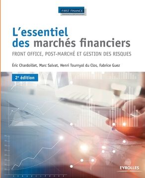 portada L'essentiel des marchés financiers: Front office, post-marché et gestion des risques. (en Francés)