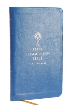 portada Nabre, new American Bible, Revised Edition, Catholic Bible, First Communion Bible: New Testament, Leathersoft, Blue: Holy Bible (en Inglés)