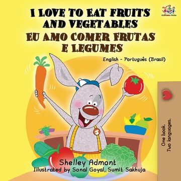 portada I Love to eat Fruits and Vegetables (en Portugués)