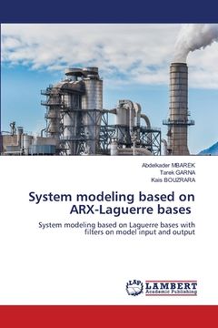 portada System modeling based on ARX-Laguerre bases (en Inglés)