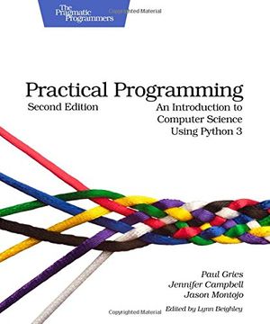 portada Practical Programming: An Introduction To Computer Science Using Python 3 (pragmatic Programmers) (en Inglés)