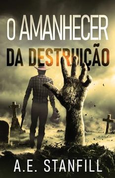 portada O Amanhecer da Destruição (in Portuguese)