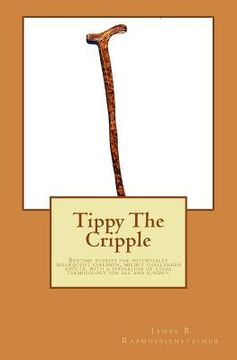 portada Tippy The Cripple: Bedtime stories for potentially delinquent children, mildly challenged adults, with a sprinkling of legal terminology