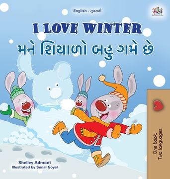 portada I Love Winter (English Gujarati Bilingual Children's Book) (en Gujarati)