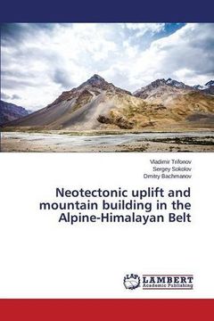 portada Neotectonic uplift and mountain building in the Alpine-Himalayan Belt