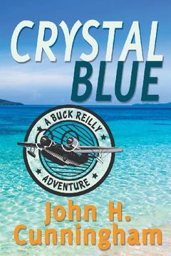 portada Crystal Blue (Buck Reilly Adventure Book 3) (in English)