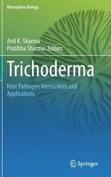 portada Trichoderma: Host Pathogen Interactions and Applications (en Inglés)