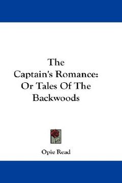 portada the captain's romance: or tales of the backwoods (en Inglés)