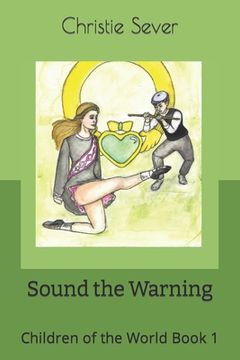 portada Sound the Warning: Children of the World Book 1