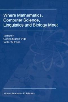 portada where mathematics, computer science, linguistics and biology meet (in English)