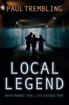 portada Local Legend: Death Bonded Them. Life Divided Them. (in English)