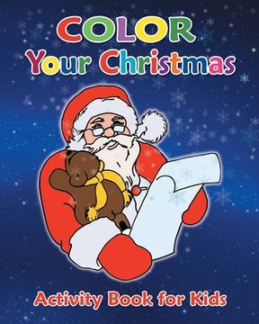 portada Color Your Christmas: Activity Book for Kids (in English)