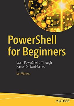 portada Powershell for Beginners: Learn Powershell 7 Through Hands-On Mini Games (in English)