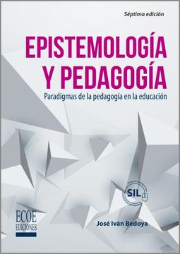 portada Epistemología y pedagogía. Paradigmas de la pedagogía en la educación - 7ma edición