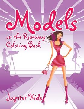 portada Models on the Runway Coloring Book (in English)
