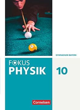 portada Fokus Physik 10 - Neubearbeitung - Gymnasium Bayern - 10. Jahrgangsstufe: Schulbuch (en Alemán)