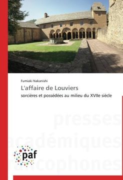 portada L'affaire de Louviers: sorcières et possédées au milieu du XVIIe siècle