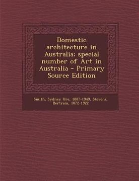 portada Domestic Architecture in Australia; Special Number of Art in Australia