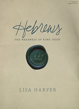 portada Hebrews Study Book: The Nearness of King Jesus (en Inglés)