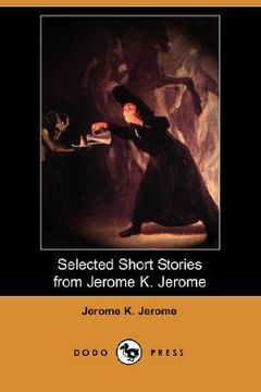portada selected short stories from jerome k. jerome (dodo press)