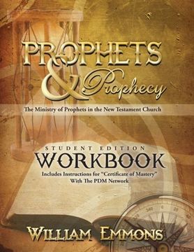 portada Prophets & Prophecy Student Edition Workbook: The Ministry of Prophets in the New Testament Church (en Inglés)