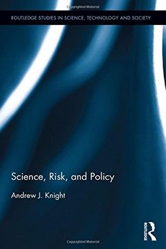 portada Science, Risk, and Policy (Routledge Studies in Science, Technology and Society)