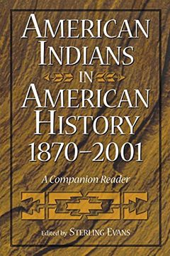 portada American Indians in American History, 1870-2001: A Companion Reader (en Inglés)