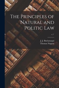 portada The Principles of Natural and Politic Law; v.1`