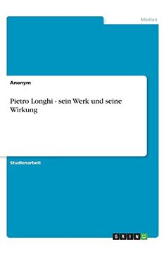 portada Pietro Longhi Sein Werk und Seine Wirkung (en Alemán)