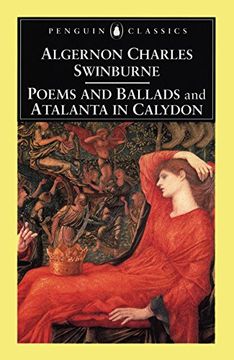 portada Poems and Ballads & Atalanta in Calydon: And Atalanta in Calydon (Penguin Classics) 