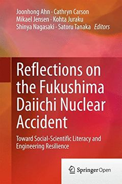 portada Reflections on the Fukushima Daiichi Nuclear Accident: Toward Social-Scientific Literacy and Engineering Resilience (en Inglés)