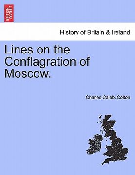 portada lines on the conflagration of moscow. (en Inglés)