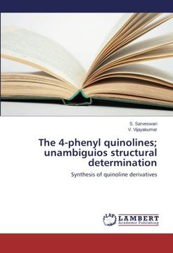 portada The 4-Phenyl Quinolines; Unambiguios Structural Determination