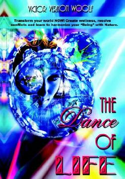 portada the dance of life: transform your world now! (in English)