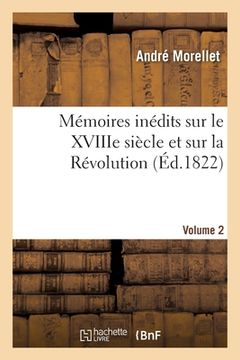 portada Mémoires Inédits Sur Le Xviiie Siècle Et Sur La Révolution. Volume 2 (in French)
