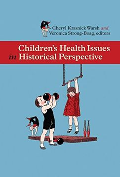 portada Children’S Health Issues in Historical Perspective (en Inglés)