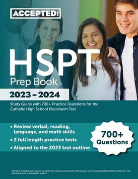 portada HSPT Prep Book 2023-2024: Study Guide with 700+ Practice Questions for the Catholic High School Placement Test (in English)