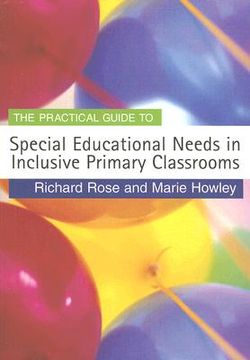 portada The Practical Guide to Special Educational Needs in Inclusive Primary Classrooms (en Inglés)