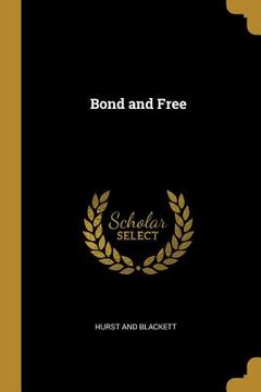 portada Bond and Free (in English)
