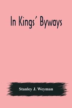 portada In Kings' Byways (in English)