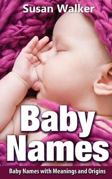 portada Baby Names: Baby Names with Meanings and Origins (en Inglés)