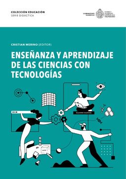 portada Enseñanza y Aprendizaje de las Ciencias con Tecnologías (in Spanish)