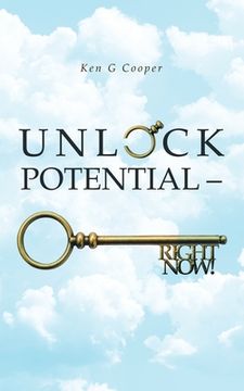 portada Unlock Potential - Right Now! (en Inglés)