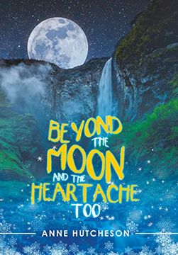 portada Beyond the Moon and the Heartache too (in English)