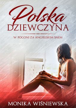 portada Polska Dziewczyna w Pogoni za Angielskim Snem (in Polaco)