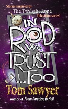 portada In Rod We Trust, Too (in English)
