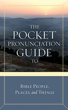 portada The Pocket Pronunciation Guide to Bible People, Places, and Things