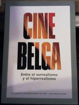 portada Cine Belga. Entre el Surrrealismo y el Hiperrealismo (in Spanish)